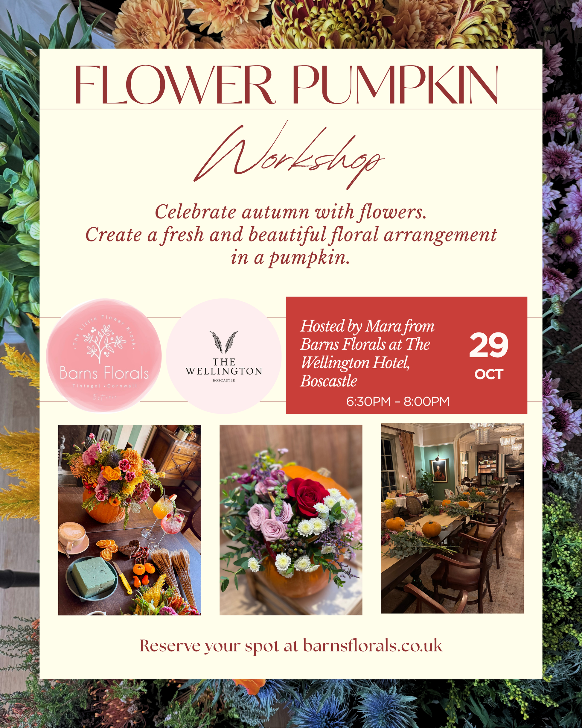 Promotional flyer for a 'Flower Pumpkin Workshop' featuring autumnal floral arrangements, a workshop description, host details for Barns Florals, and a booking URL, framed by a border of colorful flowers.